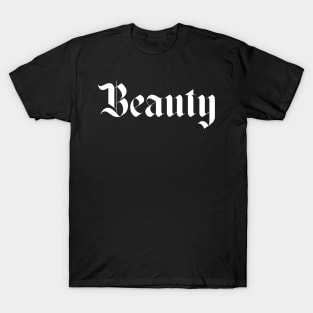 Beauty gothic typography T-Shirt